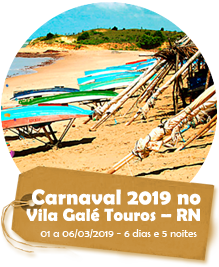 Carnaval 2019 no Vila Galé Touros – RN - 01 a 06/03/2019 - 6 dias e 5 noites Carnaval 2019 no Vila Galé Touros – RN - 01 a 06/03/2019 - 6 dias e 5 noites