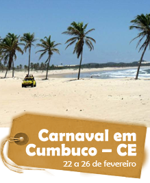 Carnaval em Cumbuco – CE - 4 dias e 3 noites - 23 a 26 de fevereiro Carnaval em Cumbuco – CE - 4 dias e 3 noites - 23 a 26 de fevereiro