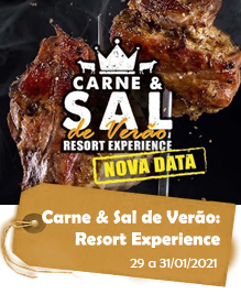 Carne & Sal de Verão: Resort Experience - 03 dias 3 dias - 29 a 31 de janeiro de 2021 Carne & Sal de Verão: Resort Experience - 03 dias 3 dias - 29 a 31 de janeiro de 2021
