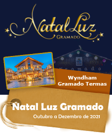 Natal Luz Gramado - Wyndham Gramado Termas - Outubro a Dezembro de 2021 Natal Luz Gramado - Wyndham Gramado Termas - Outubro a Dezembro de 2021