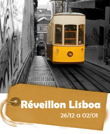 Réveillon Lisboa - 26/12 a 02/01 - 8 dias Réveillon Lisboa - 26/12 a 02/01 - 8 dias