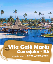 Vila Galé Marés - Guarajuba - BA - 3 dias e 2 noites - PerÃodo entre: 22/02 a 28/06/2021 Vila Galé Marés - Guarajuba - BA - 3 dias e 2 noites - PerÃodo entre: 22/02 a 28/06/2021
